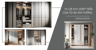 10 Lợi Ích Vượt Trội Của Tủ Áo Âm Tường